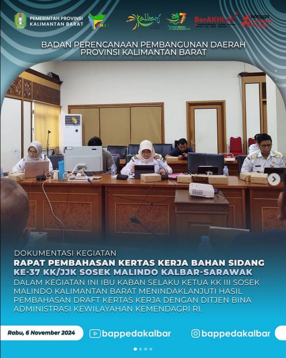 Rapat Pembahasan Kertas Kerja Bahan Sidang ke-37 KK atau JKK Sosek Malindo-Sarawak dan Pembahasan isu maupun permasalahan pada Kertas Kerja Sosek Malindo