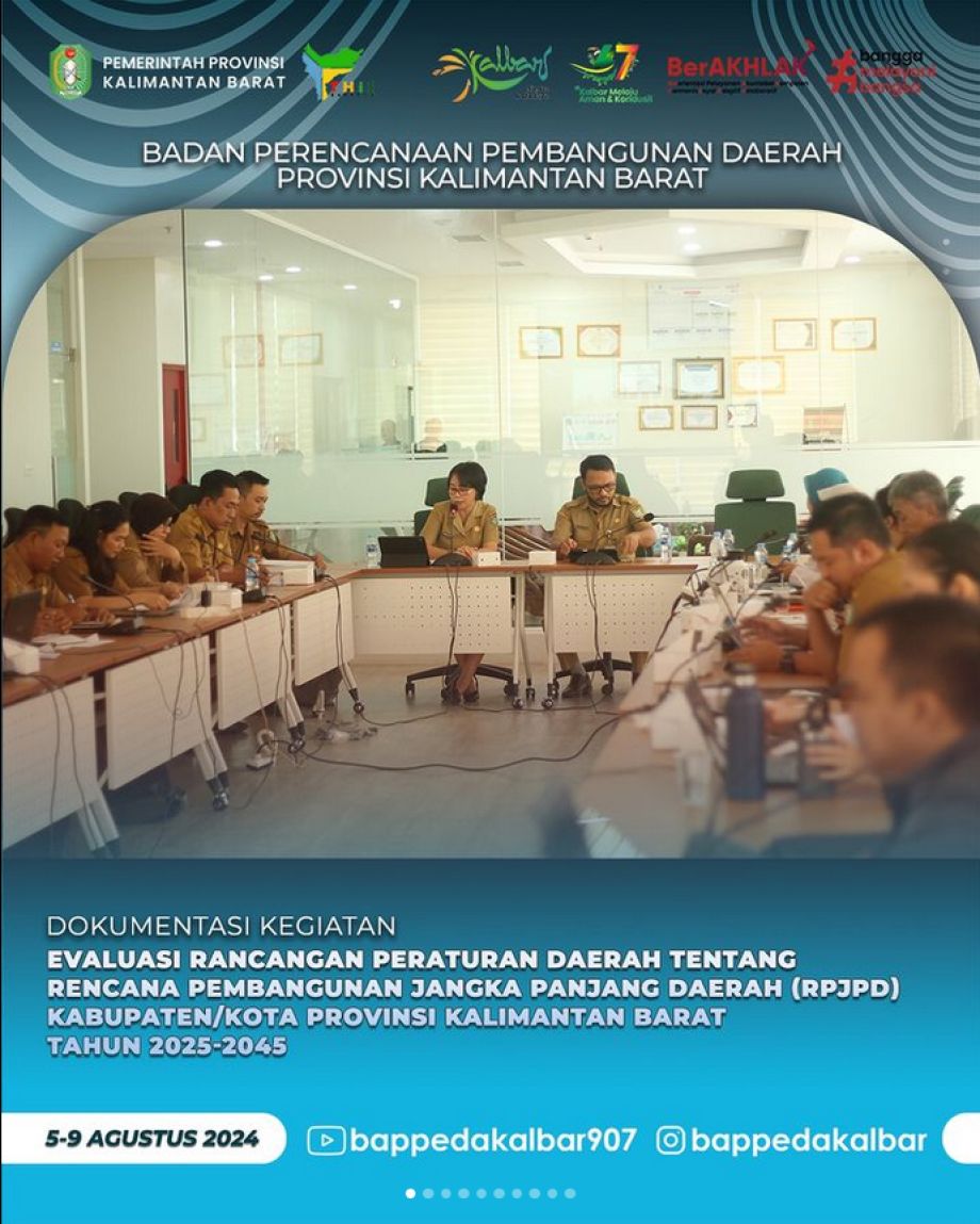 Evaluasi Rancangan Peraturan Daerah Tentang Rencana Pembangunan Jangka Panjang Daerah (RPJPD) Kabupaten atau Kota Provinsi Kalimantan Barat Tahun 2025-2045