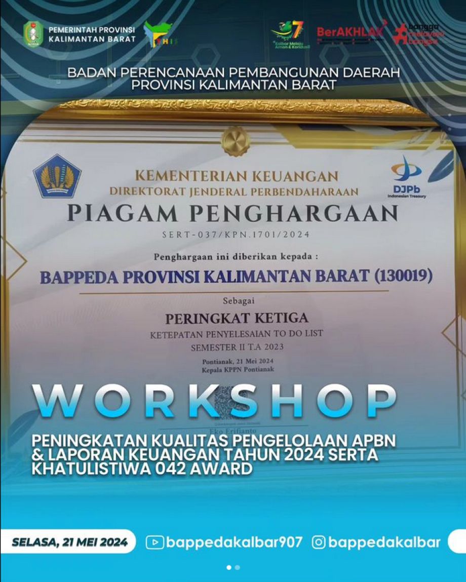 Kementrian Keuangan Republik Indonesia menyelenggarakan Kegiatan Workshop peningkatan kualitas pengelolaan APBN dan laporan keuangan tahun 2024 serta Khatulistiwa Award 2024