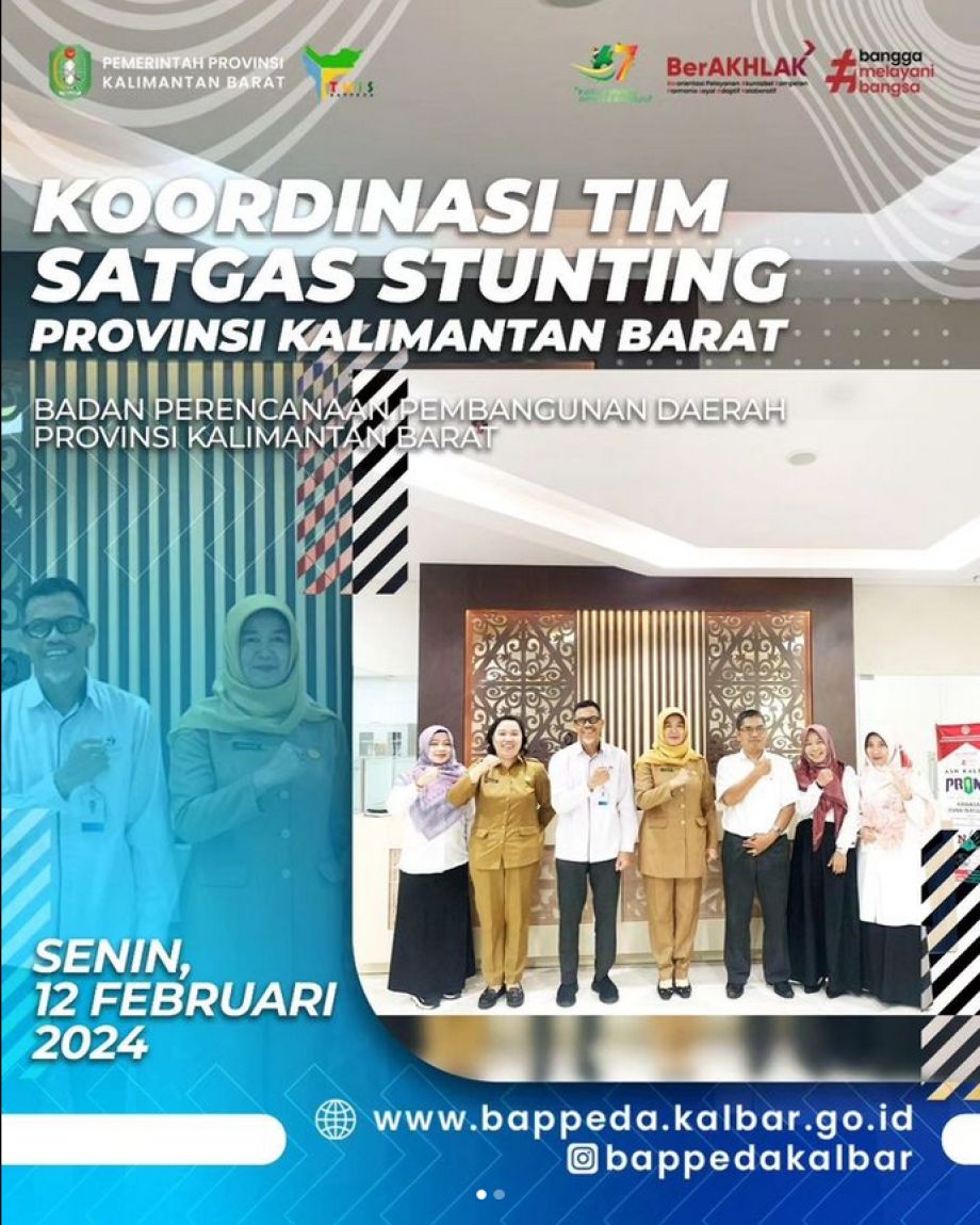 Badan Perencanaan Pembangunan Daerah Provinsi Kalimantan Barat Melaksanakan Koordinasi Tim Satgas Stunting Provinsi Kalimantan Barat didampingi oleh Sekretariat TPPS(BKKBN Perwakilan KalBar).