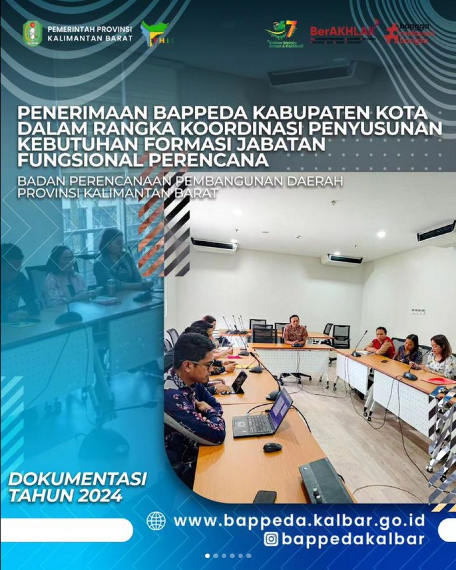 Badan Perencanaan Pembangunan Daerah Provinsi Kaimantan Barat Melaksanakan Penerimaan Bappeda Kabupaten dan Kota dalam Rangka Kordinasi Penyusunan Kebutuhan Formasi Jabatan Fungsional Perencana