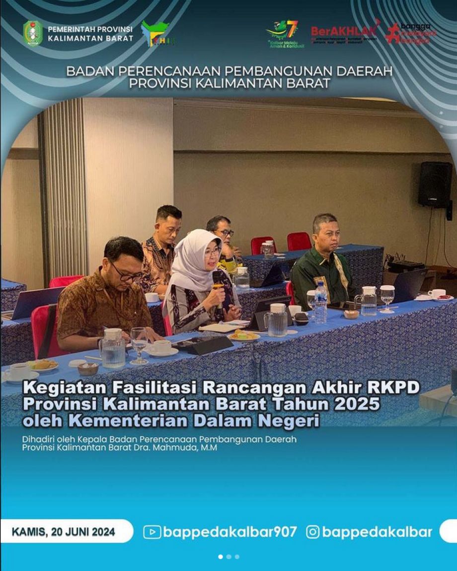 Badan Perencanaan Pembangunan Daerah Provinsi Kalimantan Barat menghadiri Kegiatan Fasilitasi Rancangan Akhir Rencana Kerja Pemerintah Daerah (RKPD) Provinsi Kalimantan Barat Tahun 2025 oleh Kementerian Dalam Negeri