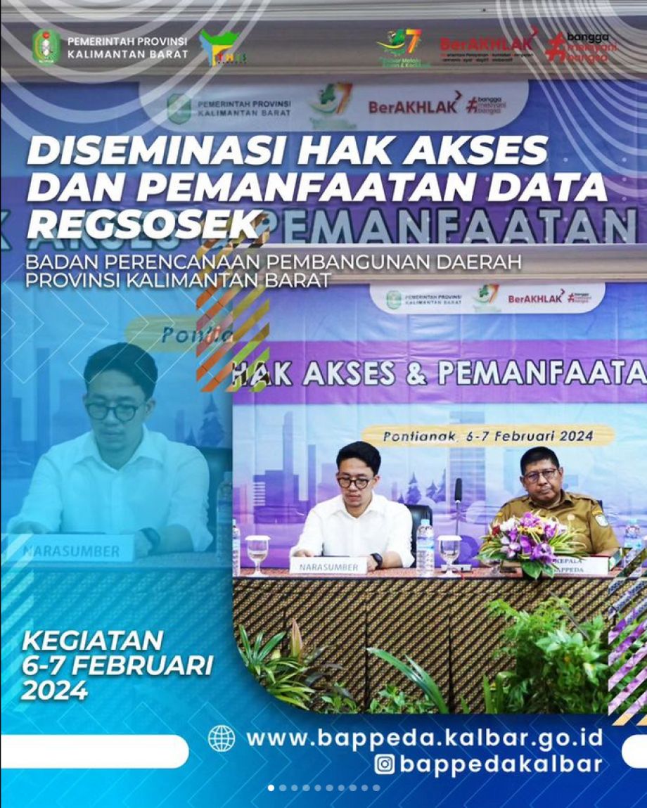 Badan Perencanaan Pembangunan Daerah Provinsi Kalimantan Barat Melaksanakan Kegiatan Diseminasi Hak Akses dan Pemanfaatan Data REGSOSEK