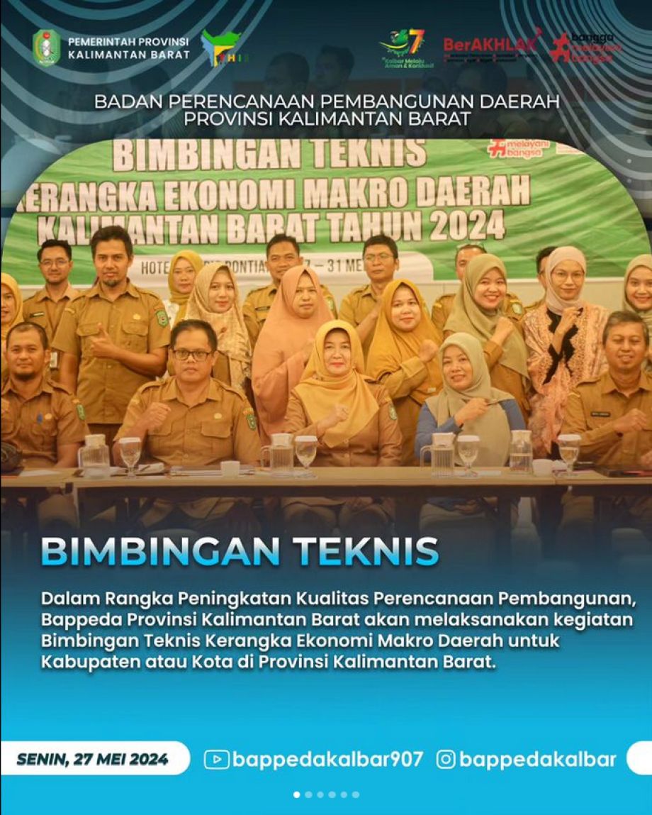 Badan Perencanaan Pembangunan Daerah Provinsi Kalimantan Barat melaksanakan kegiatan Bimbingan Teknis Kerangka Ekonomi Makro Daerah untuk Kabupaten atau Kota di Provinsi Kalimantan Barat