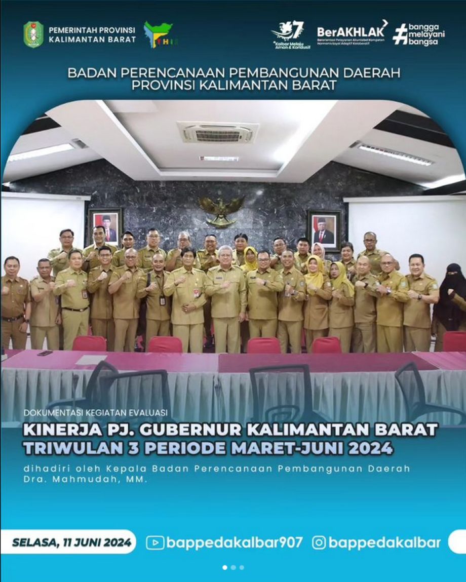 Kegiatan Evaluasi Kinerja Pj. Gubernur Kalimantan Barat Triwulan 3 Periode Maret-Juni 2024