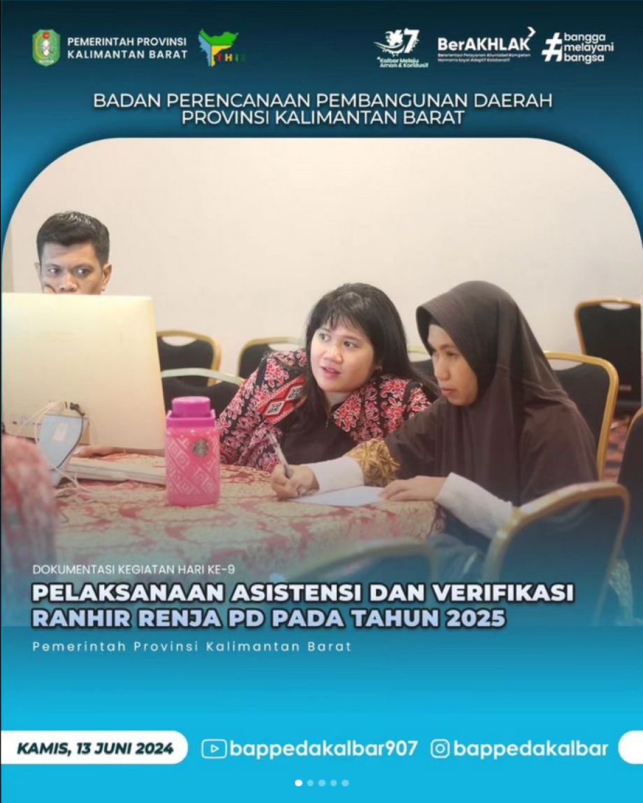 Badan Perencanaan Pembangunan Daerah Provinsi Kalimantan Barat melaksanakan Asistensi dan Verifikasi Ranhir Renja Perangkat Daerah Tahun 2025