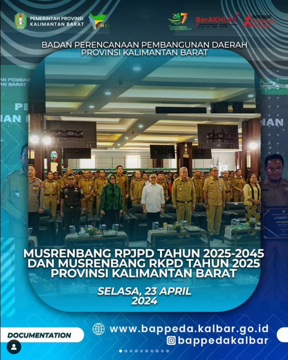 Pemerintah Provinsi Kalimantan Barat melalui Bappeda Provinsi Kalimantan Barat melaksanakan kegiatan Musrenbang RPJPD 2025-2045 dan Musrenbang RKPD 2025 Provinsi Kalimantan Barat