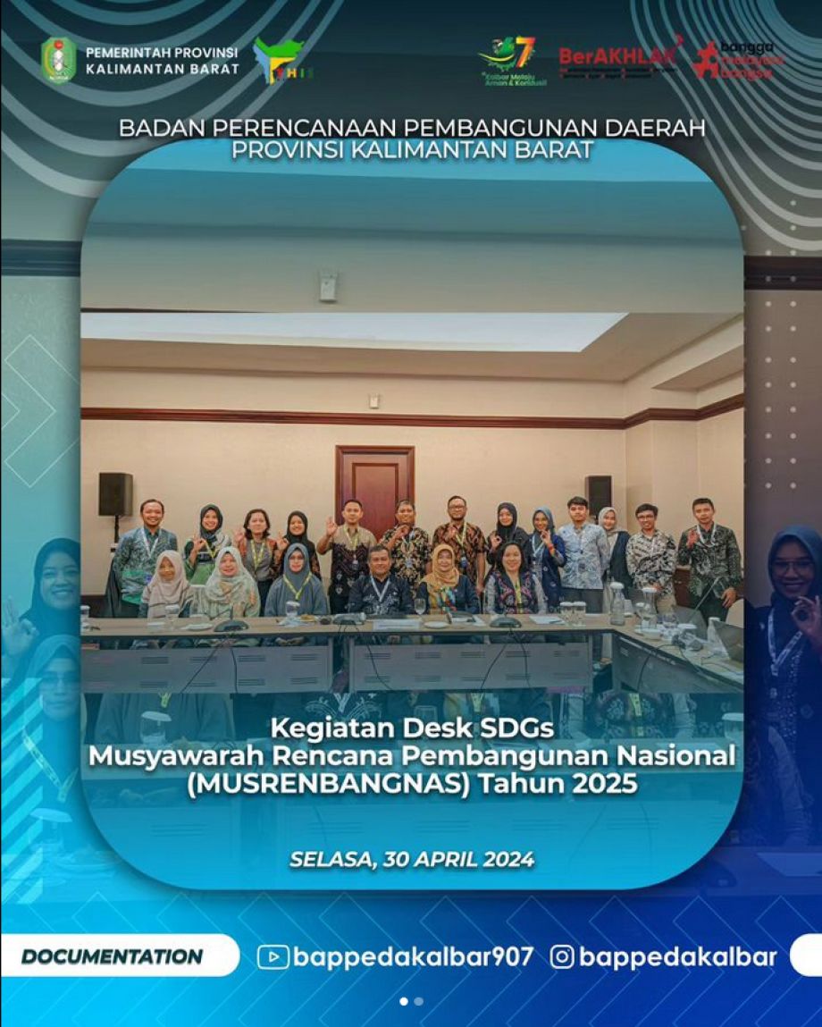 Kegiatan Desk SDGs Musyawarah Rencana Pembangunan Nasional (Musrenbangnas) Tahun 2025, untuk Provinsi Kalimantan Barat