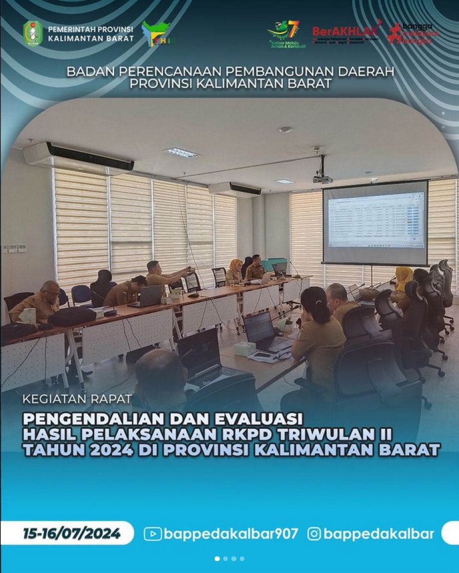 Badan Perencanaan Pembangunan Daerah Provinsi Kalimantan Barat melaksanakan Rapat Pengendalian dan Evaluasi Hasil Pelaksanaan RKPD Provinsi Kalimantan Barat Triwulan II Tahun 2024