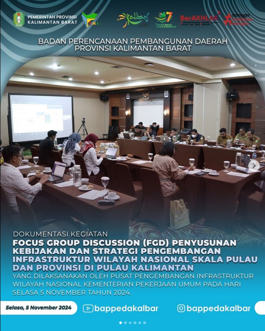 Focus Group Discussion (FGD) Penyusunan Kebijakan dan Strategi Pengembangan Infrastruktur Wilayah Nasional Skala Pulau dan Provinsi di Pulau Kalimantan yang dilaksanakan oleh Pusat Pengembangan Infrastruktur Wilayah Nasional Kementerian Pekerjaan Umum