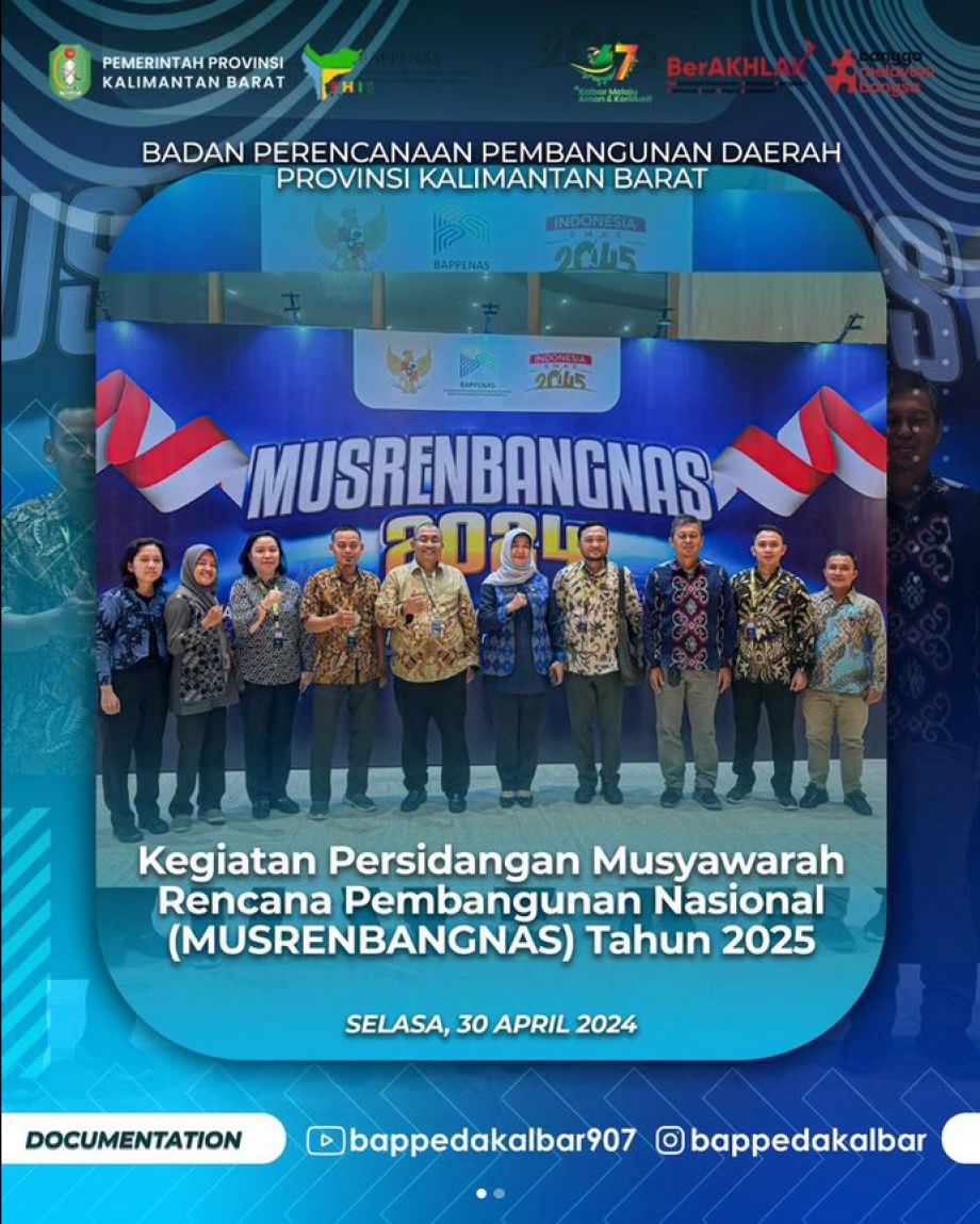 Kegiatan Persidangan Musyawarah Rencana Pembangunan Nasional (Musrenbangnas) Tahun 2025, untuk Provinsi Kalimantan Barat