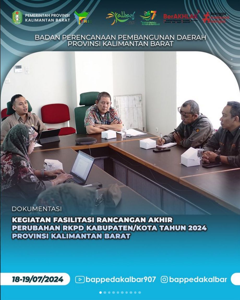 Pemerintah Provinsi Kalimantan Barat melalui Badan Perencanaan Pembangunan Daerah Provinsi Kalimantan Barat melaksanakan Rapat Fasilitasi Rancangan Akhir Perubahan RKPD Kabupaten aau Kota Tahun 2024t