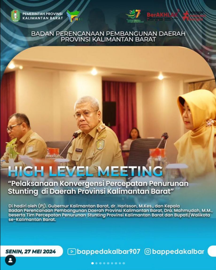 Badan Perencanaan Pembangunan Daerah Provinsi Kalimantan Barat melaksanakan kegiatan High Level Meeting Percepatan Penurunan Angka Stunting di Provinsi Kalimantan Barat